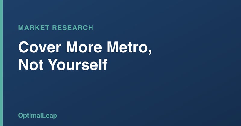 OptimalLeap Market Research card headed 'Cover More Metro, Not Yourself'